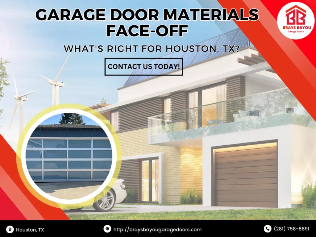 Garage Door Materials Face-Off: What'S Right For Houston, Tx? 1 Brays Bayou Garage Doors 2