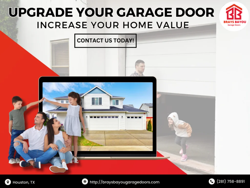 Upgrade Your Garage Door, Increase Your Home Value 1 Brays Bayou Garage Doors